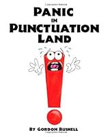 Panic in Punctuation Land! 0988614502 Book Cover