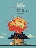 Amerai Quel Che Hai Ucciso - 2