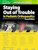 Staying Out of Trouble in Pediatric Orthopaedics