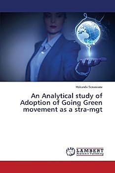 Paperback An Analytical study of Adoption of Going Green movement as a stra-mgt Book
