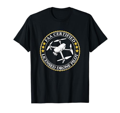 FAA Certified Licensed Drone Pilot RC Quadcopter T-Shirt