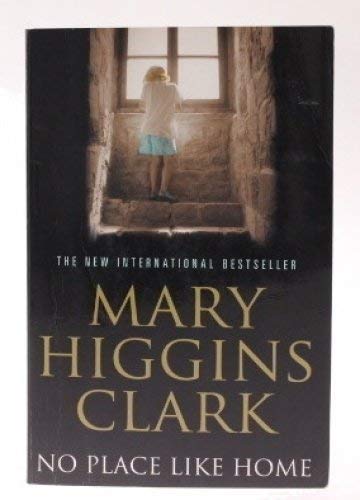 No Place Like Home: Mary Higgins Clark,Mary Higgins Clark ...