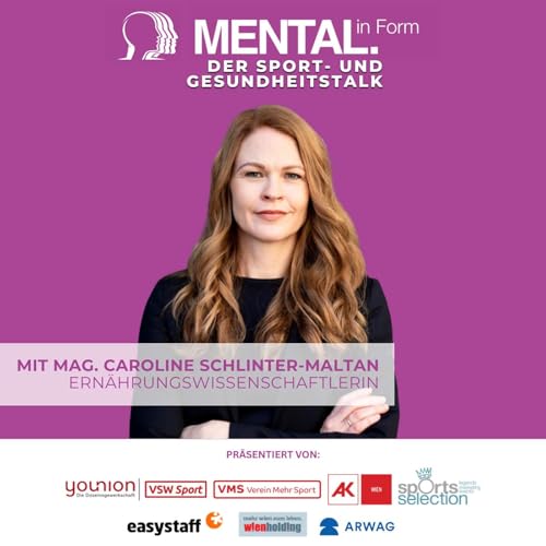 Page de couverture de MENTAL. in Form Talk 2025 zum Thema „Ernährung: Gesundes Fasten & Nahrungsergänzungsmittel“ mit Mag. Caroline Schlinter-Maltan