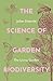 The Science of Garden Biodiversity: The Living Garden - Doberski, Dr. Julian
