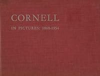 Cornell in Pictures: 1868-1954 B0000CJ0VW Book Cover