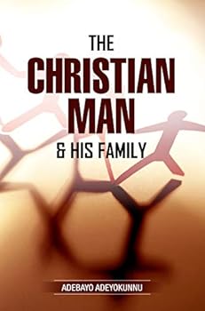 Paperback The Christian Man & His Family Book