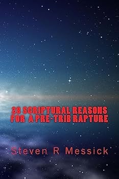 Paperback 28 Scriptural Reasons For A Pre-Trib Rapture Book