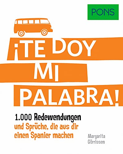 PONS Redewendungen Spanisch: 1.000 spanische Redewendungen und Sprüche, die aus dir einen Spanier machen.