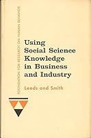 Using Social Science Knowledge in Business and Industry B000KXM1ZE Book Cover