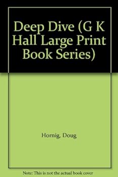 Hardcover Deep Dive (G K Hall Large Print Book Series) [Large Print] Book