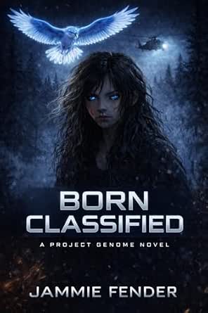 Amazon.com: Born Classified (Project Genome Book 1) eBook : Fender ...
