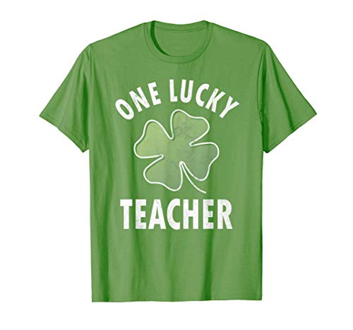 One Lucky Teacher Shirt Funny Saint Patricks Day Gift Maglietta