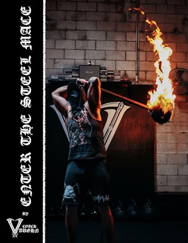 Enter The Steel Mace: Guide For Steel Mace Strength Training (English Edition)