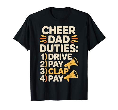 Cheer Dad Duties Drive Pay Clap Pay �X�|�[�c�t�@�[�U�[ - T�V���c