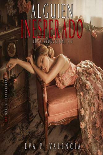 Alguien inesperado: Loca seducción (SAGA LOCA SEDUCCIÓN)