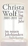  Ein Tag im Jahr im neuen Jahrhundert: 2001-2011 (suhrkamp taschenbuch)