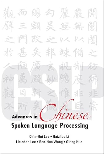 ADVANCES IN CHINESE SPOKEN LANGUAGE PROCESSING