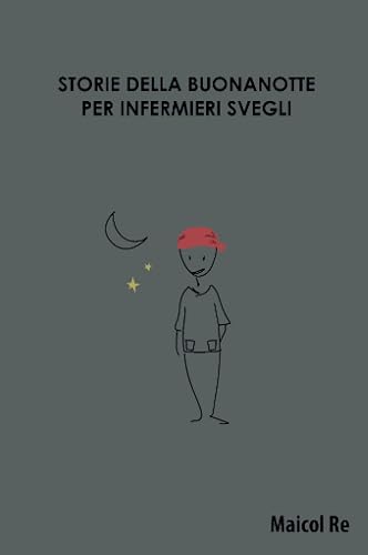 Storie della buonanotte per infermieri svegli