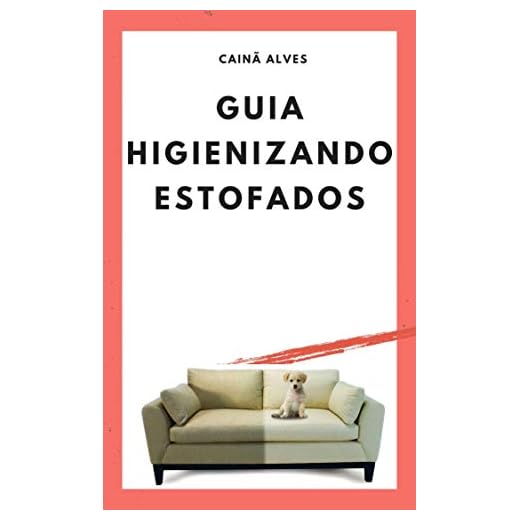 Guia higienizando estofados (1) (Portuguese Edition)