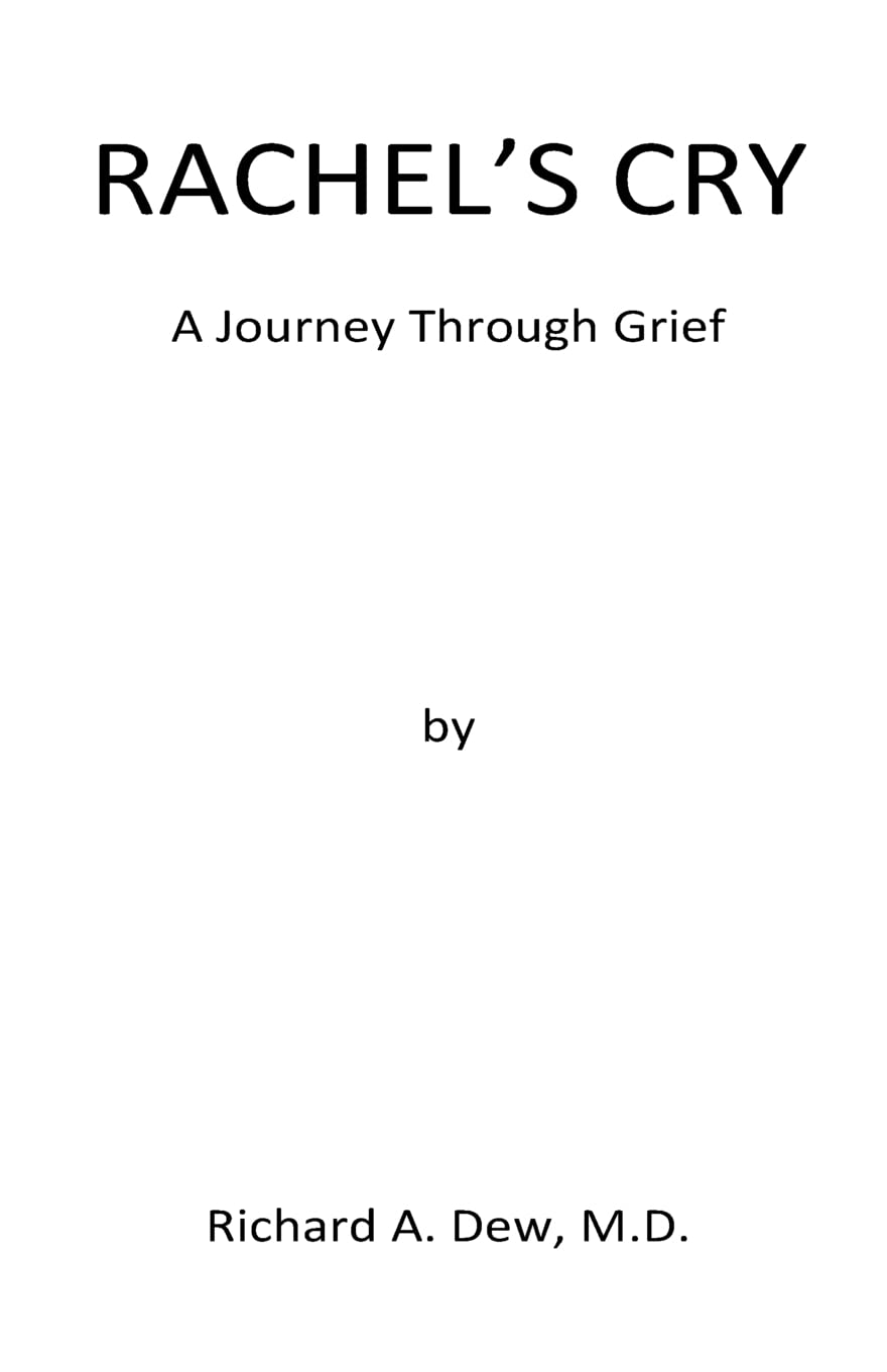 Rachel's Cry: A Journey Through Grief