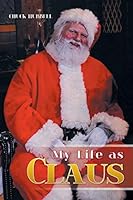 My Life as Claus 1514427370 Book Cover