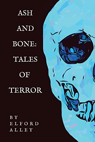 Image of Ash and Bone: Tales of Terror (Tales from the Void)
