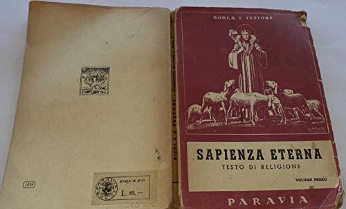 SAPIENZA ETERNA Testo di religione Volume primo Storia dell antico e del nuovo testamento