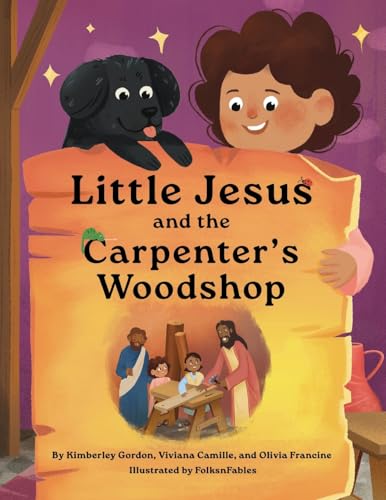 Little Jesus and the Carpenter's Woodshop: The Little Jesus Chronicles