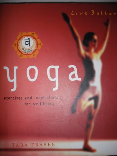Yoga: Exercises and Inspirations for Well-Being 0760749213 Book Cover