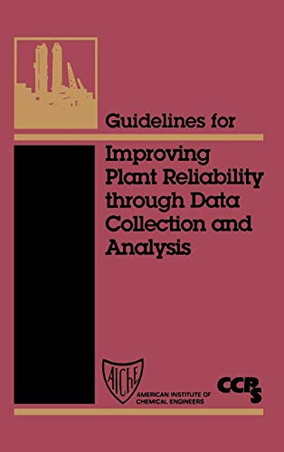 Guidelines for Improving Plant Reliability Through Data Collection and Analysis view 2