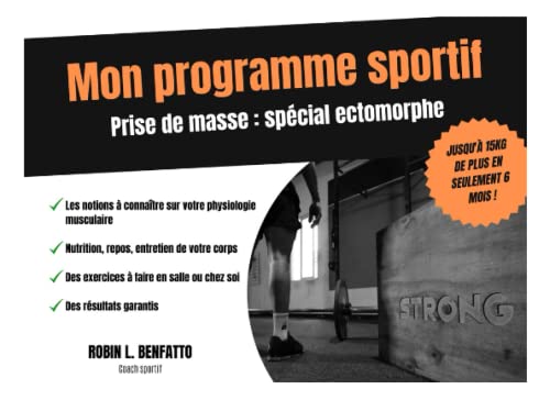 Mon Programme Sportif : Prise de masse spéciale ectomorphe: jusqu'à