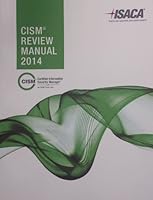 CISM Review Questions, Answers and Explanations Ma 1604204125 Book Cover