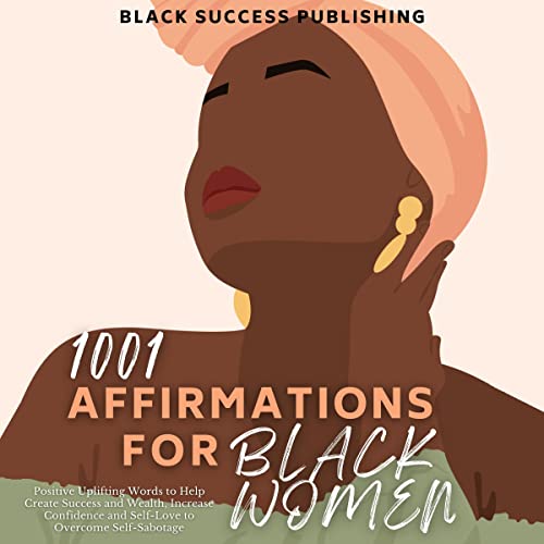 1001 Affirmations for Black Women by Black Success Publishing episode artwork