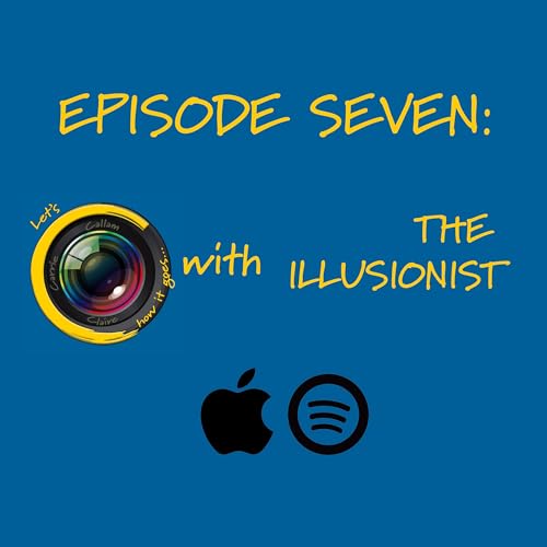 Episode 7: The Illusionist