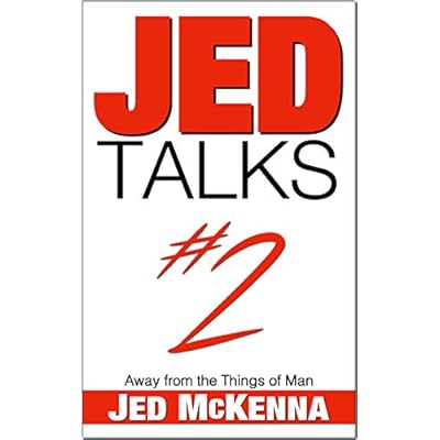 Jed Talks #2: Away from the Things of Man