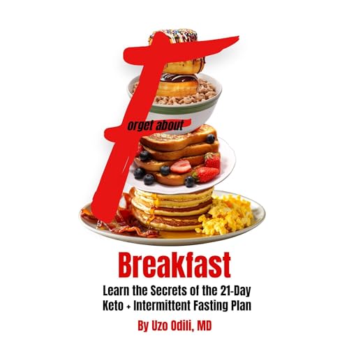 Forget About Breakfast Audiolibro Por Uzo Odili arte de portada