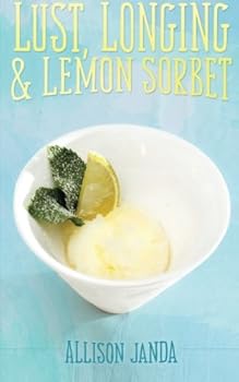 Lust, Longing & Lemon Sorbet (Marian Moyer) - Book #5 of the Marian Moyer