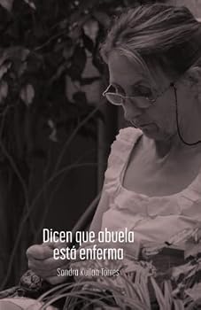 Paperback Dicen que abuela está enferma (Spanish Edition) [Spanish] Book