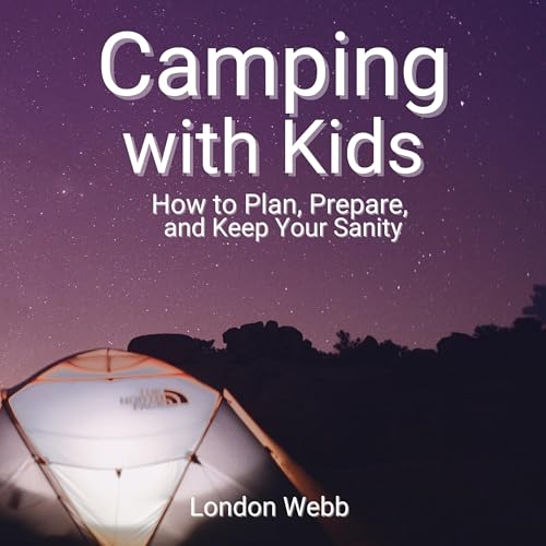 Camping with Kids by London Webb episode artwork