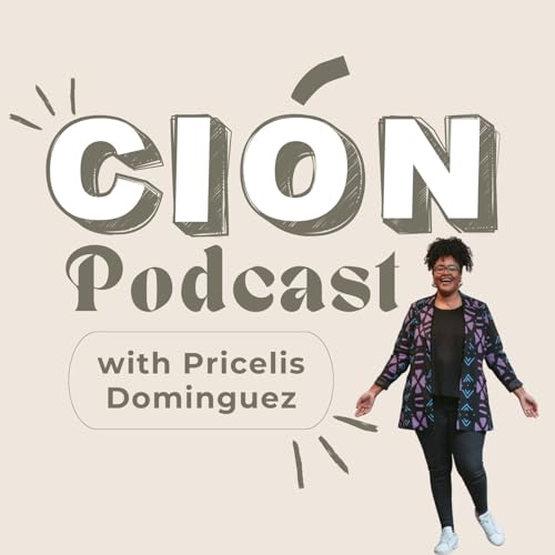 E1: 3 people we should all remember (and what does the word &lsquo;cion even mean?)" Podcast Por  arte de portada