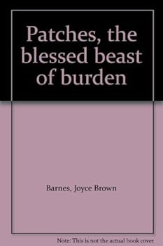 Unknown Binding Patches, the blessed beast of burden Book
