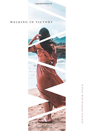 Walking in Victory: A Love God Greatly Study Journal