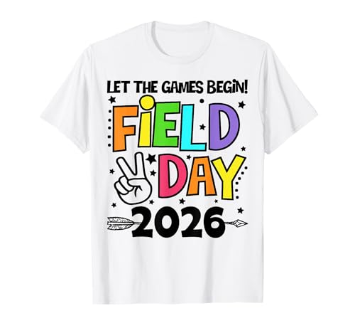 Field Day Let The Games Begin 2026 Kids Boys Girls Teachers T-Shirt