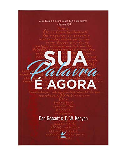 Sua palavra é agora: