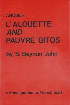 Paperback Anouilh: L'Alouette and Pauvre Bitos Book