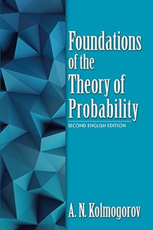 Book cover Foundations of the Theory of Probability: Second English Edition (Dover Books on Mathematics)