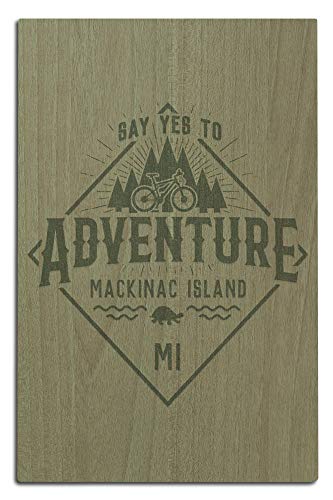Lantern press mackinac island, michigan, say yes to adv…