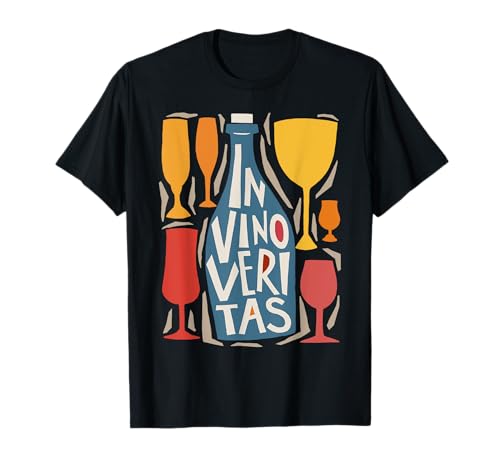In Vino Veritas - Camiseta para amantes del vino - In Wine There Is Truth Camiseta
