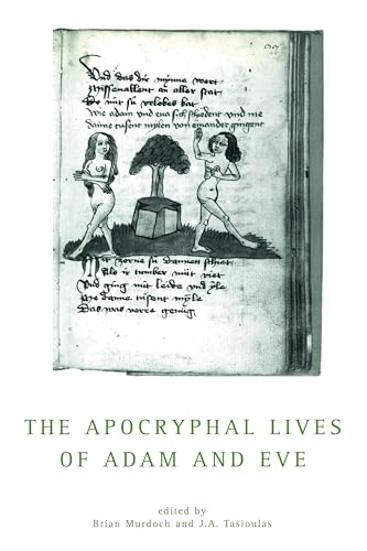 The Apocryphal Lives Of Adam And Eve (Exeter Medieval Texts and Studies)