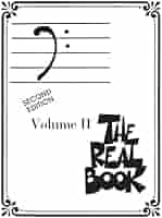 THE REAL BOOK Vol. 1、2のセット Amazon.com: The Real Book Volume II Second Edition Bass Clef